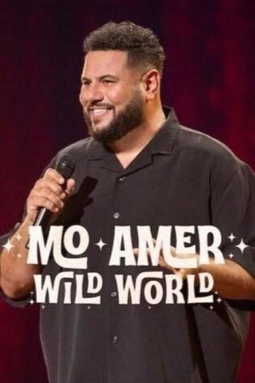 Mo Amer Wild World ( 2025 )