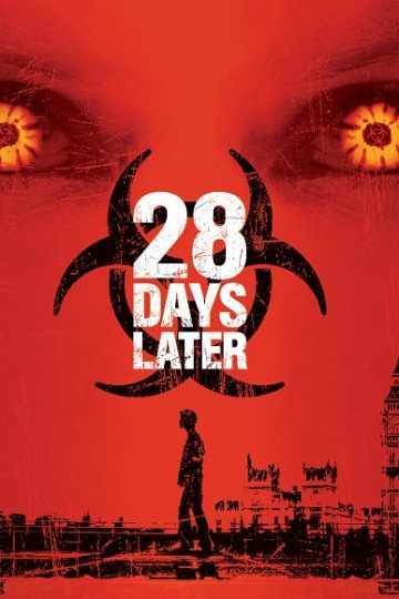 28 Days Later ( 2002 )