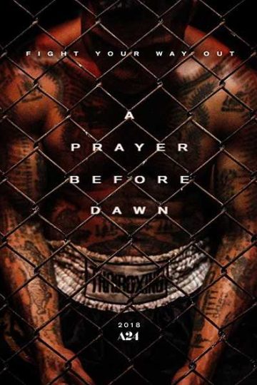 A Prayer Before Dawn ( 2017 )