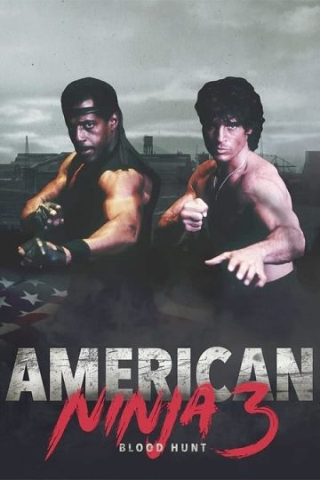 American Ninja 3 ( 1989 )