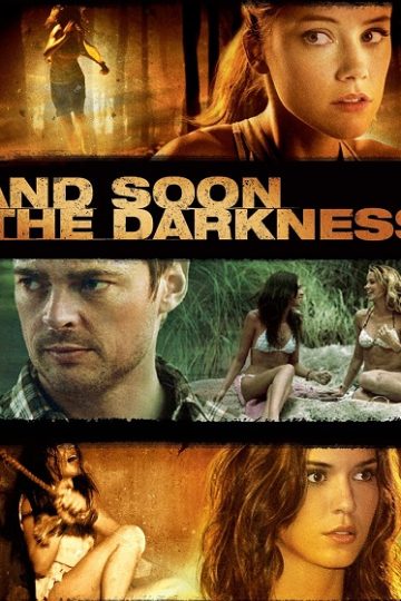 And Soon the Darkness ( 2010 )