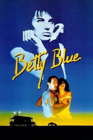 Betty Blue ( 1986 )
