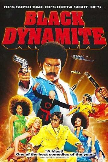 Black Dynamite ( 2009 )