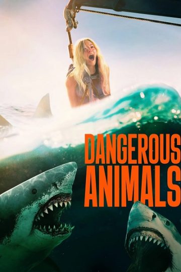 Dangerous Animals ( 2025 )
