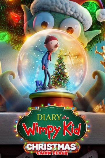 Diary of a Wimpy Kid Christmas Cabin Fever ( 2023 )