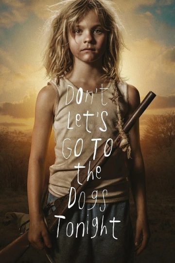 Don’t Let’s Go to the Dogs Tonight ( 2024 )