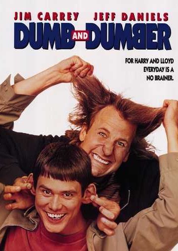 Dumb and Dumber ( 1994 )
