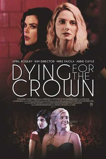 Dying for the Crown ( 2018 )