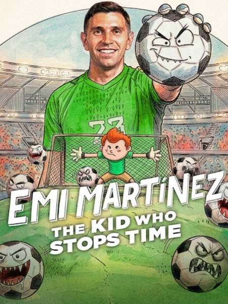 مشاهدة فيلم Emi Martínez The Kid Who Stops Time 2026 مترجم