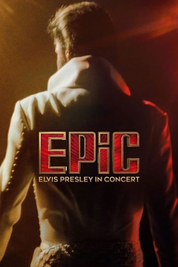 EPiC Elvis Presley in Concert ( 2025 )