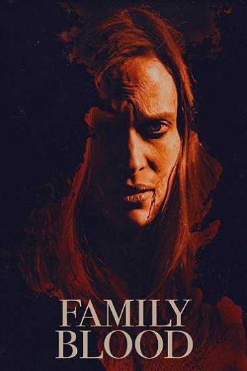 Family Blood ( 2018 )