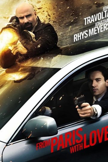 From Paris with Love ( 2010 )