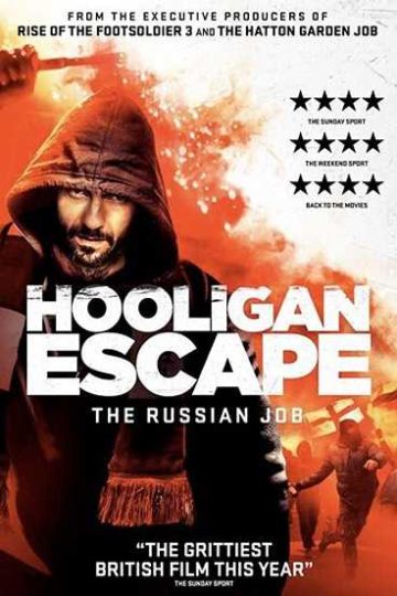 Hooligan Escape The Russian Job ( 2018 )
