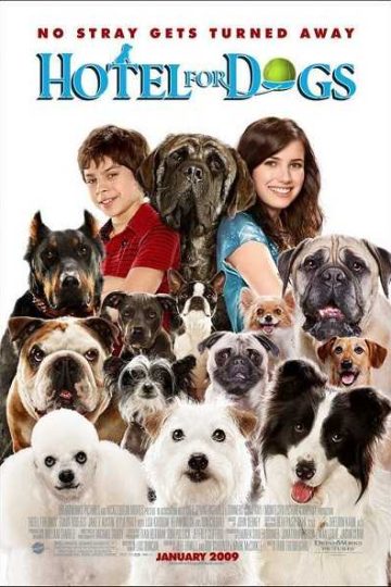 Hotel for Dogs ( 2009 )