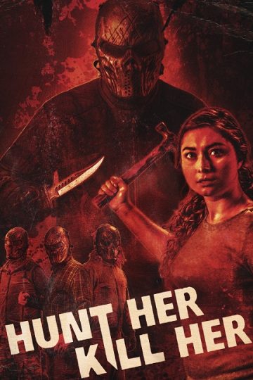 Hunt Her Kill Her ( 2022 )