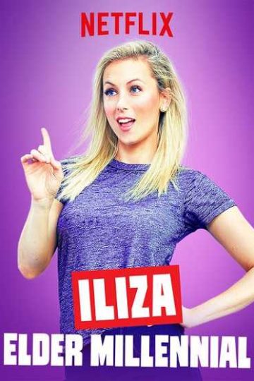 Iliza: Elder Millennial ( 2018 )