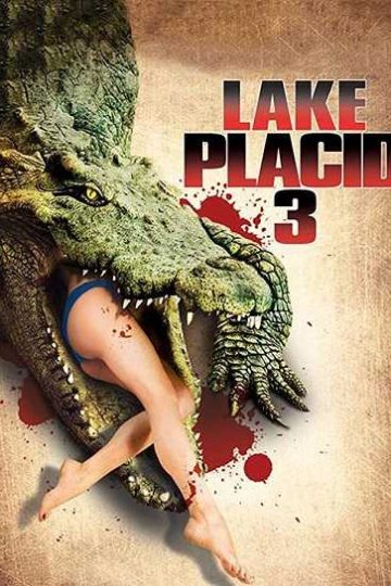 Lake Placid 3 ( 2010 )