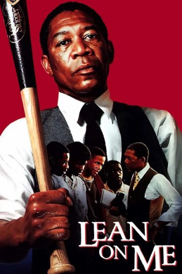 Lean on Me ( 1989 )