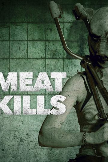 Meat Kills ( 2025 )