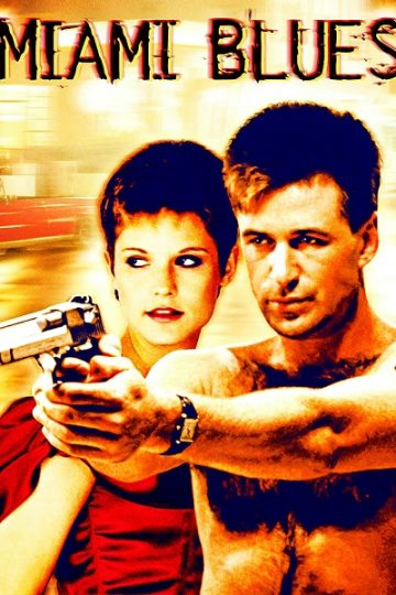 Miami Blues ( 1990 )
