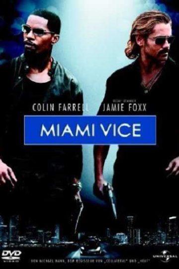 Miami Vice ( 2006 )