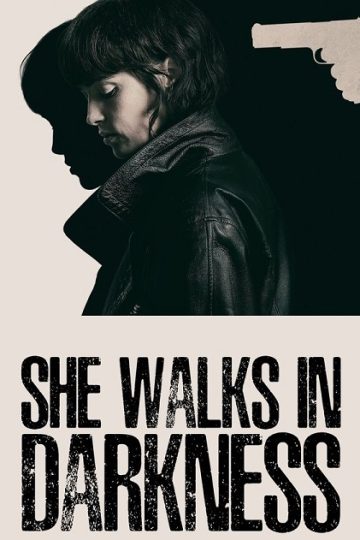 She Walks in Darkness ( 2025 )