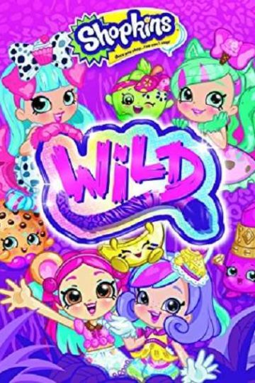 Shopkins Wild ( 2018 )