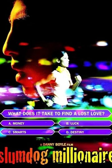 Slumdog Millionaire ( 2008 )