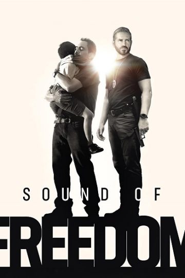 Sound of Freedom ( 2023 )