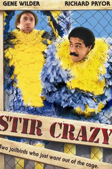 Stir Crazy ( 1980 )
