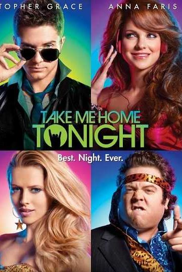 Take Me Home Tonight ( 2011 )