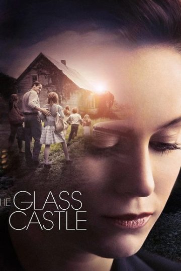 The Glass Castle ( 2017 )
