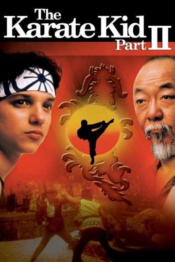 The Karate Kid 2 ( 1986 )