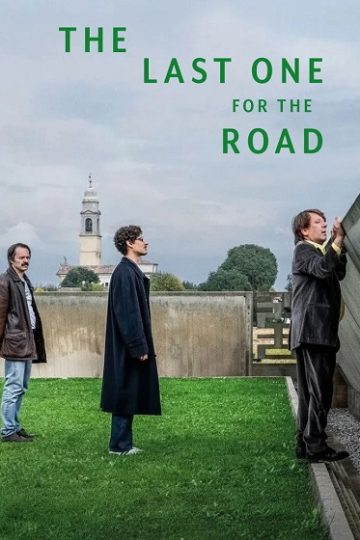 The Last One for the Road ( 2025 )