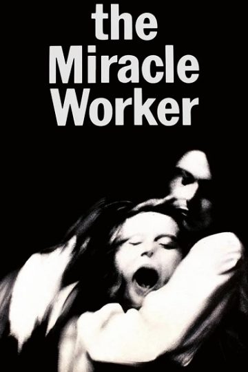 The Miracle Worker ( 1962 )