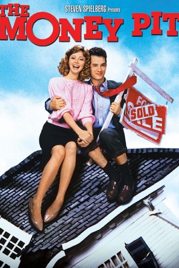 The Money Pit ( 1986 )