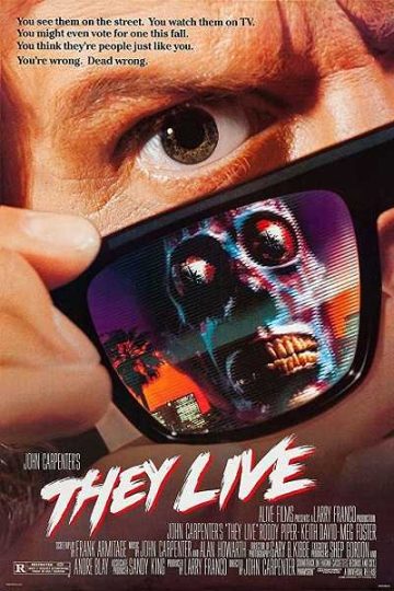 They Live ( 1988 )