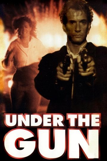 Under the Gun ( 1995 )