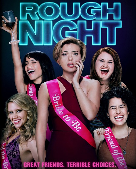 مشاهدة فيلم Rough Night 2017 اون لاين