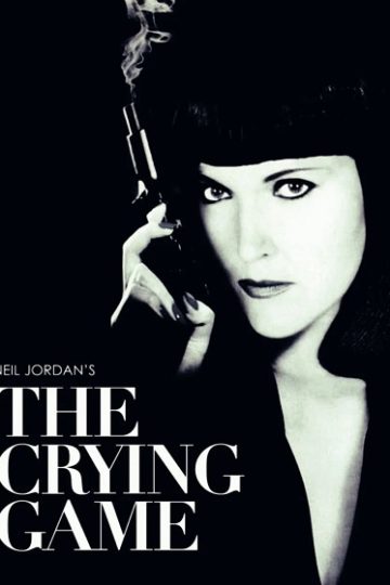 The Crying Game ( 1992 )