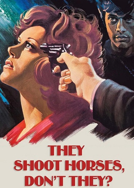 مشاهدة فيلم They Shoot Horses Don’t They 1969 اون لاين