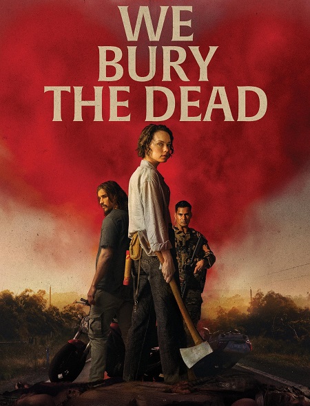 مشاهدة فيلم We Bury the Dead 2024 اون لاين